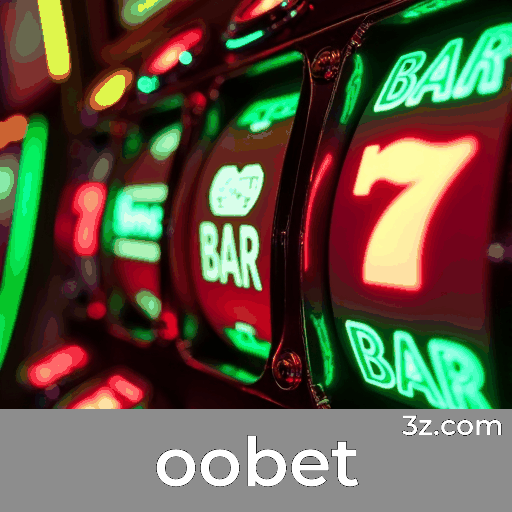 Descubra oobet: Cassino Confiável e Pagamentos Rápidos